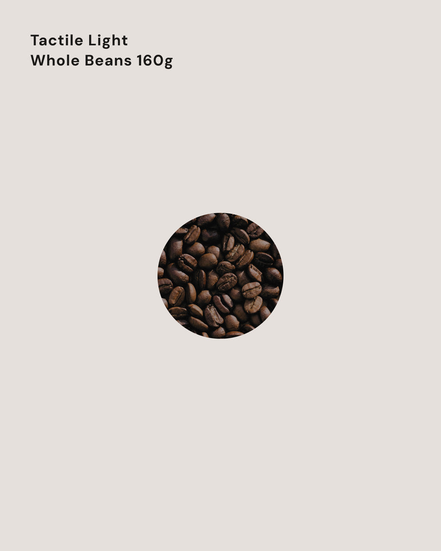 Tactile Light 豆のまま 160g × 1種